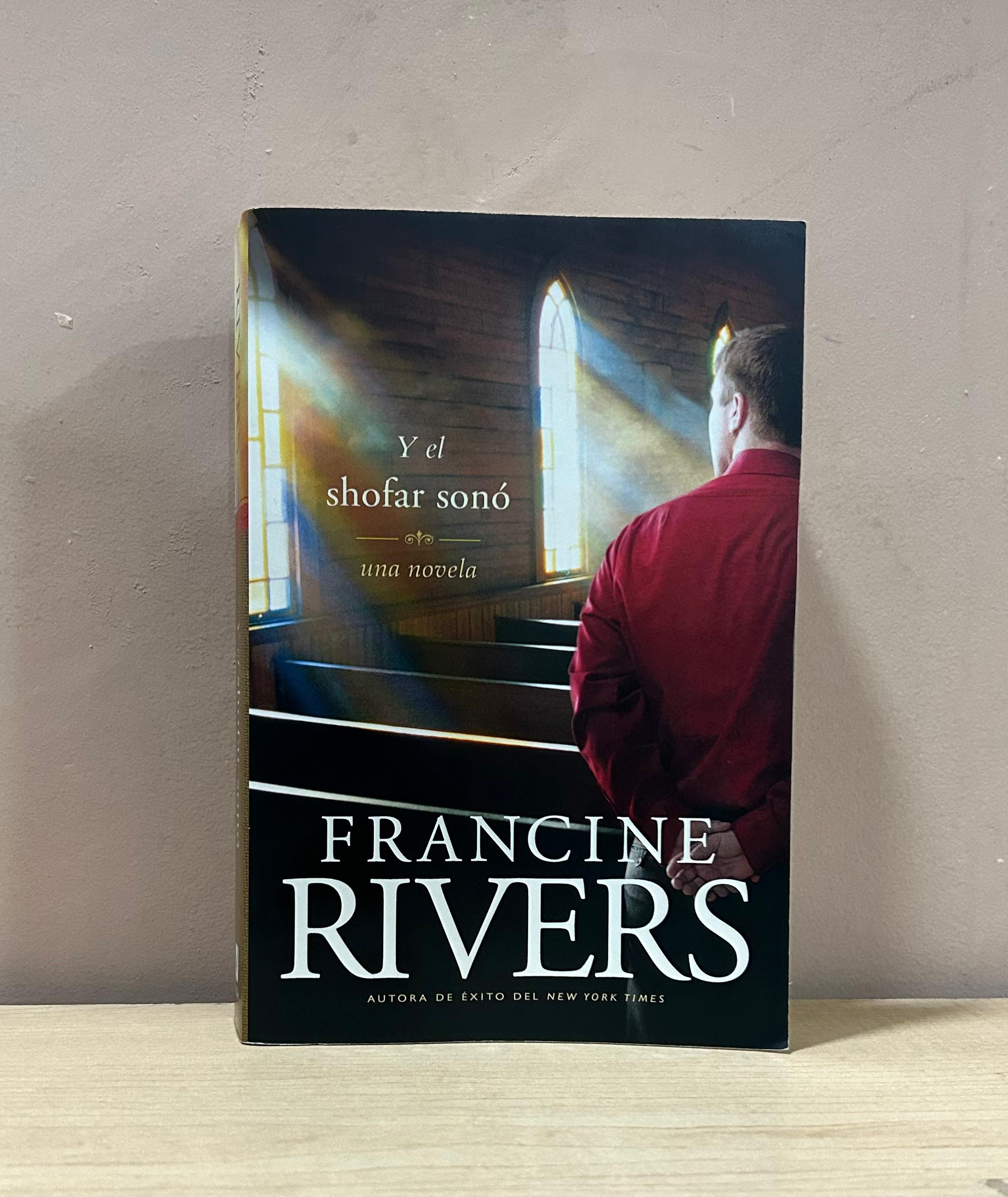 Y el shofar sonó — Francine Rivers (tapa blanda)